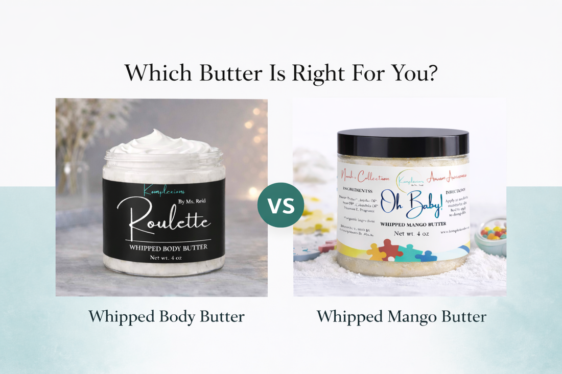 Choosing the Right Body Butter for Your Skin: Whipped Body Butter vs Whipped Mango Butter